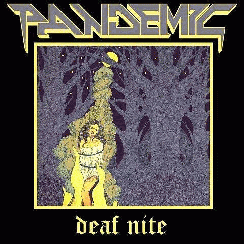 Pandemic (PL) : Deaf Nite